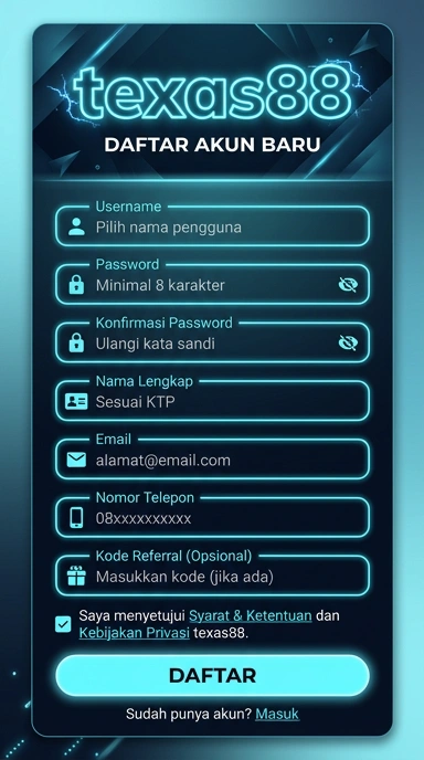 Panduan Registrasi Akun Texas88 Terbaru